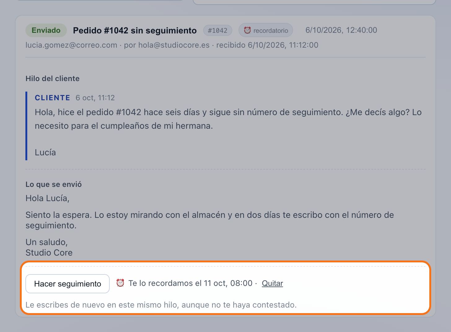 Una respuesta enviada en el Historial con Hacer seguimiento y el aviso Te lo recordamos el 11 de octubre, con Quitar